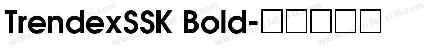 TrendexSSK Bold字体转换